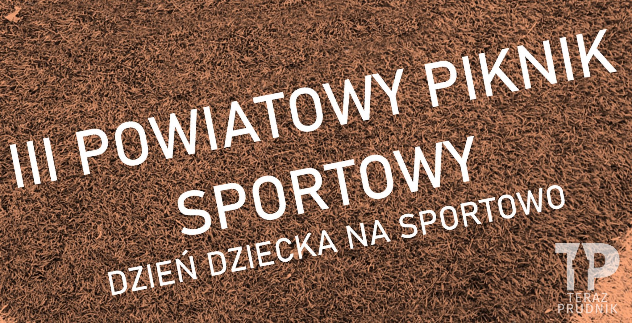 W niedzielę odbędzie się 3. Powiatowy Piknik Sportowy „Dzień Dziecka na sportowo”